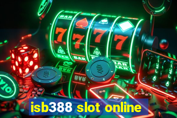 isb388 slot online