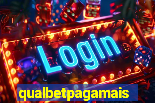 qualbetpagamais