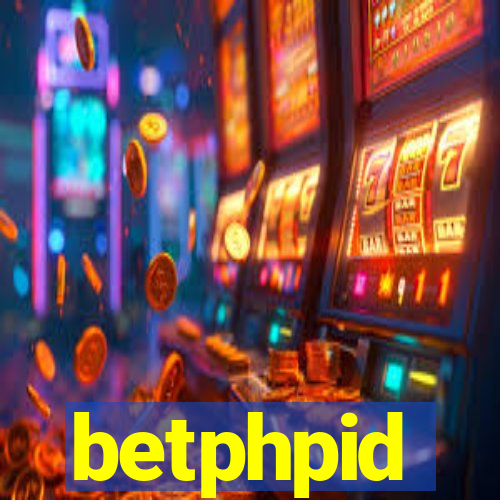 betphpid