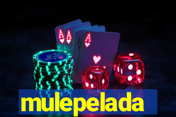 mulepelada