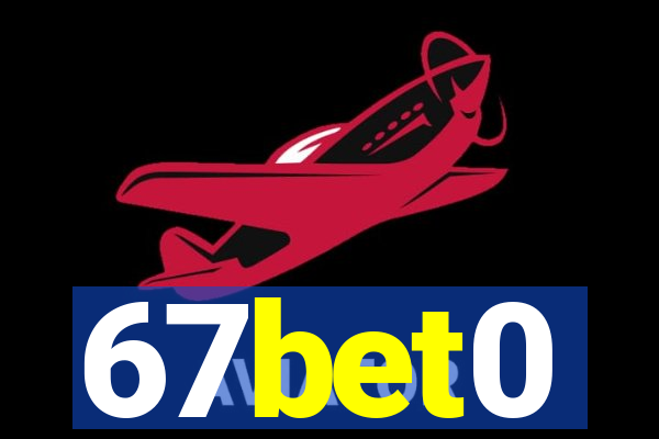 67bet0