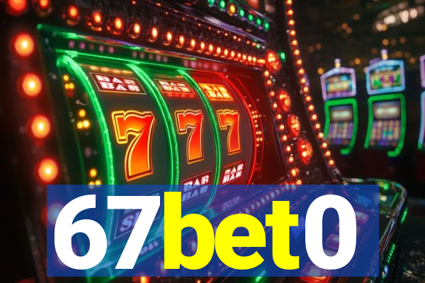 67bet0