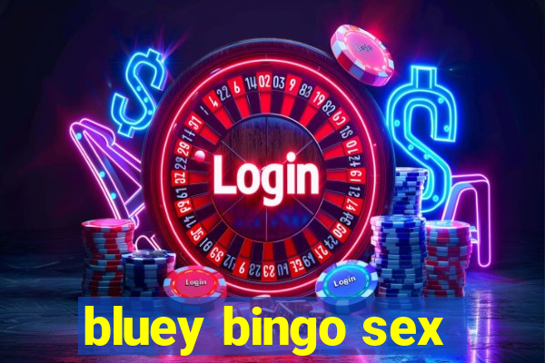 bluey bingo sex