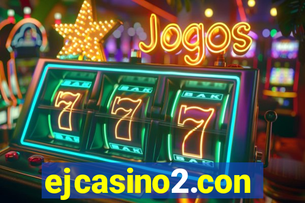 ejcasino2.con