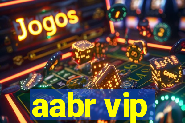 aabr vip