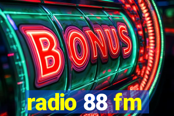 radio 88 fm