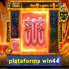 plataforma win44