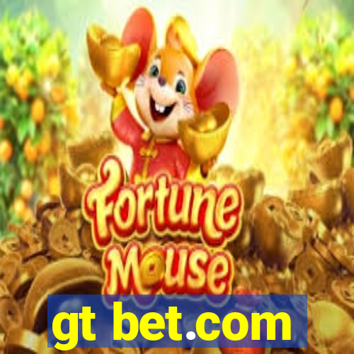 gt bet.com