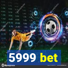 5999 bet