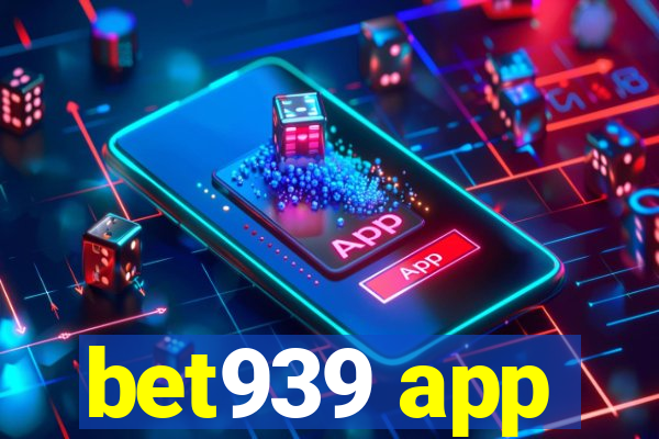 bet939 app