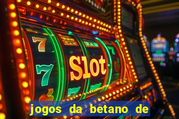 jogos da betano de 1 centavo