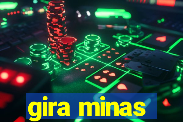 gira minas