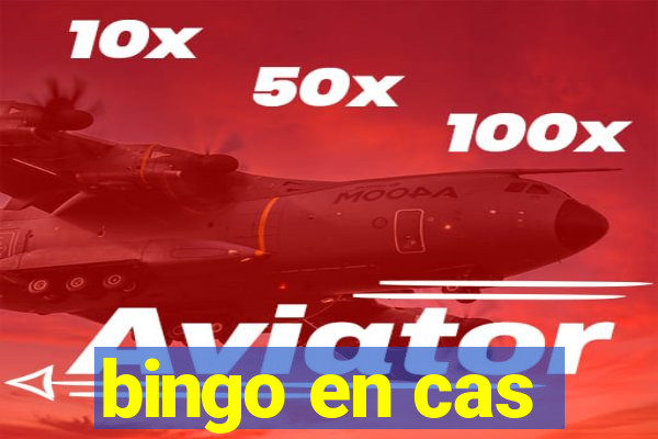 bingo en cas