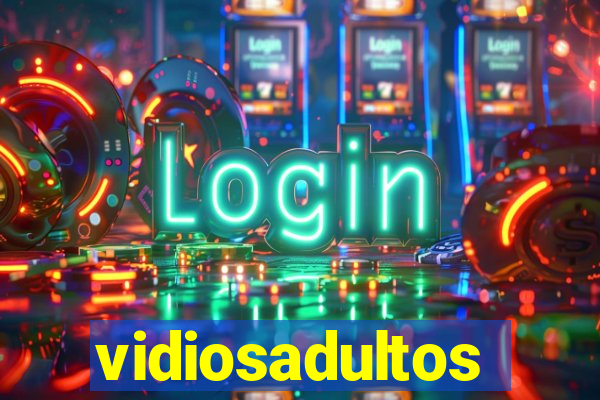 vidiosadultos