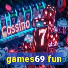 games69 fun