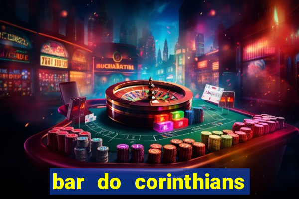 bar do corinthians em fortaleza