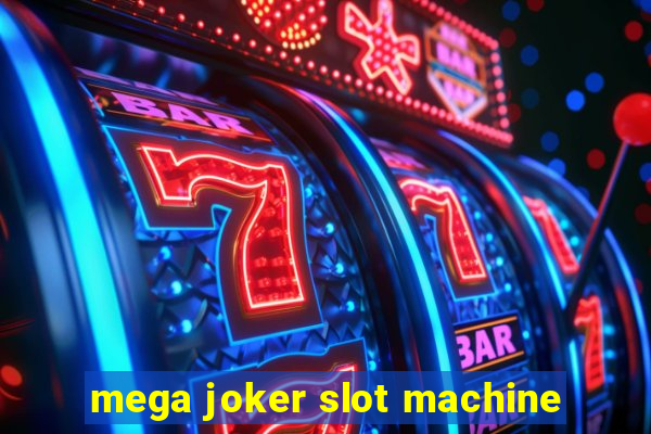 mega joker slot machine