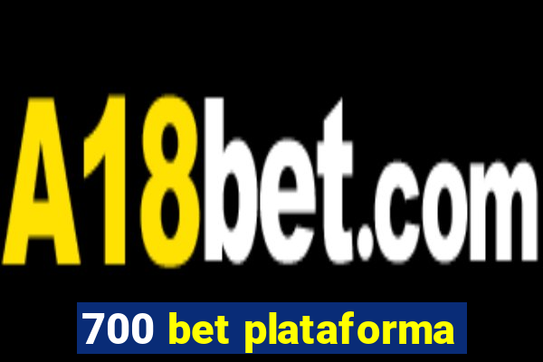 700 bet plataforma