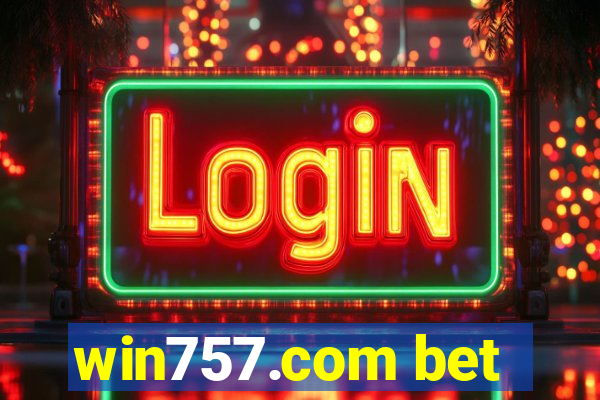 win757.com bet