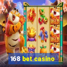 168 bet casino