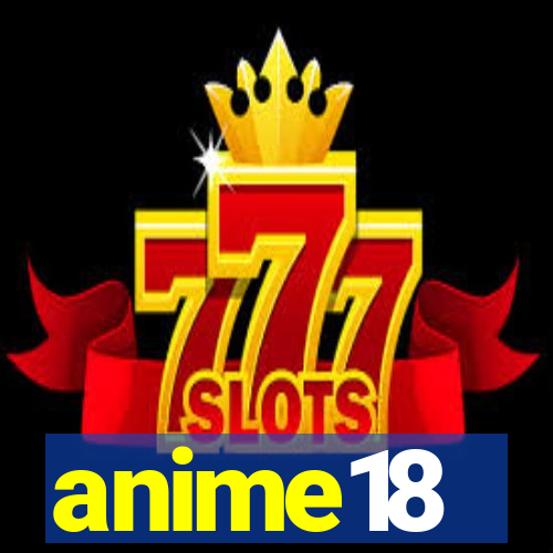 anime18