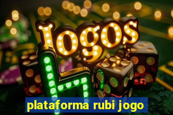 plataforma rubi jogo