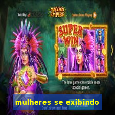 mulheres se exibindo