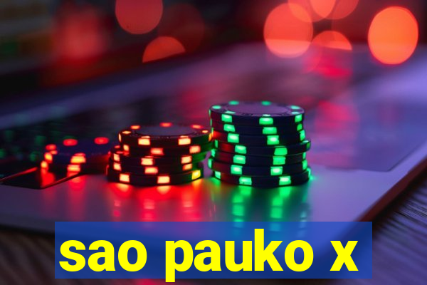 sao pauko x