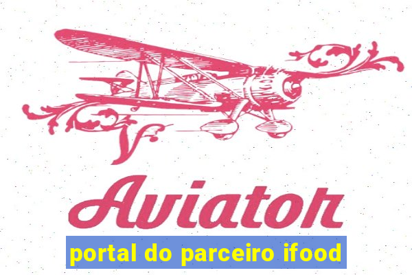 portal do parceiro ifood