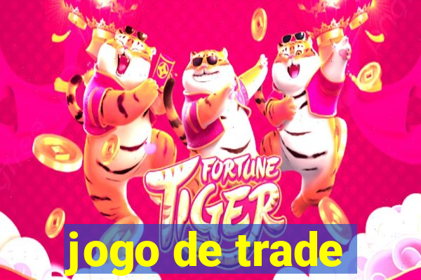 jogo de trade