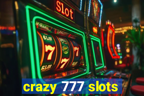 crazy 777 slots