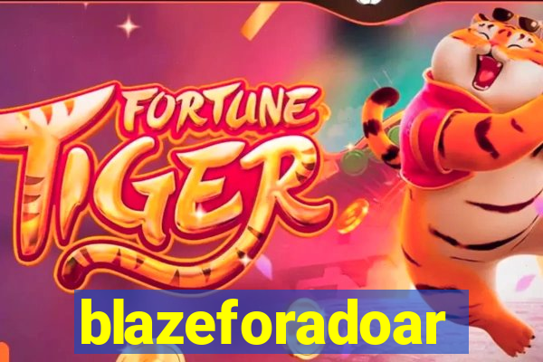 blazeforadoar