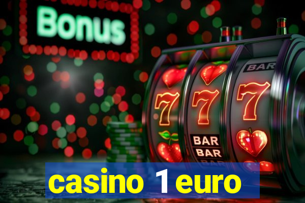 casino 1 euro