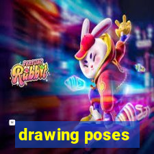 drawing poses