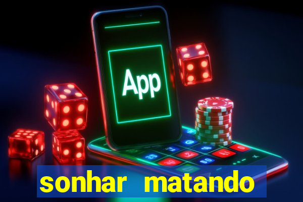 sonhar matando porco jogo do bicho