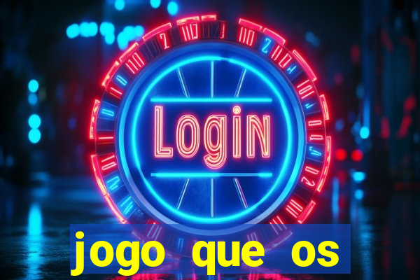 jogo que os famosos jogam para ganhar dinheiro