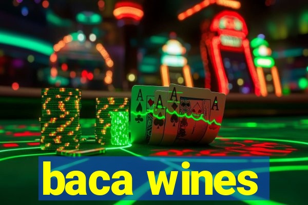 baca wines