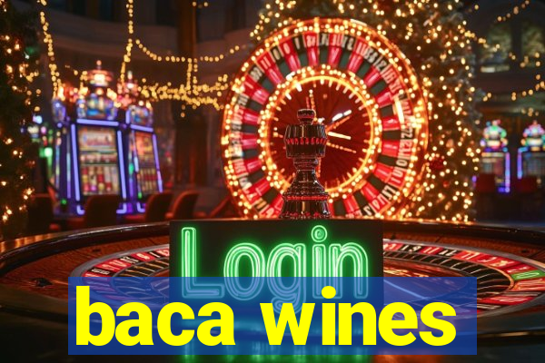 baca wines