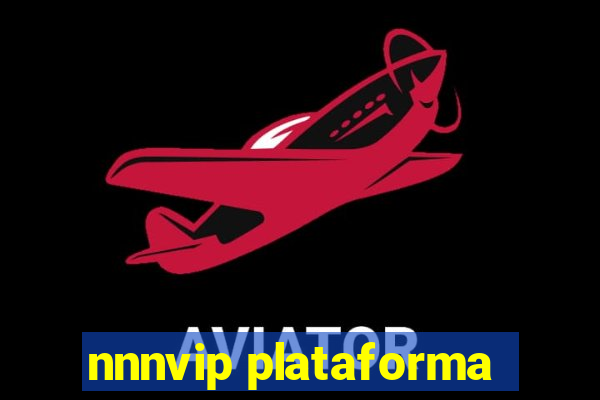 nnnvip plataforma