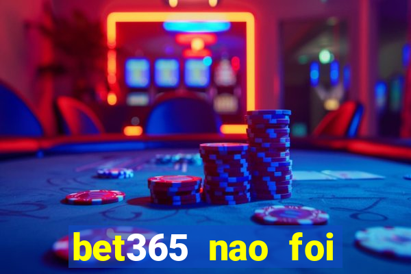 bet365 nao foi possivel processar seu deposito