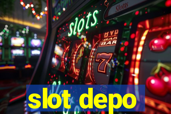 slot depo