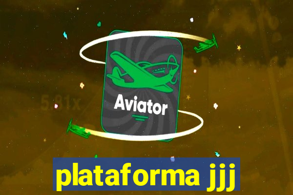 plataforma jjj