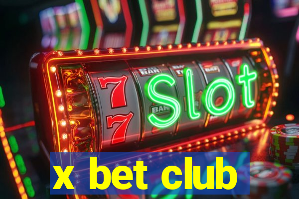 x bet club