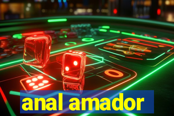 anal amador