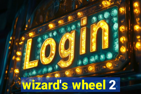 wizard's wheel 2