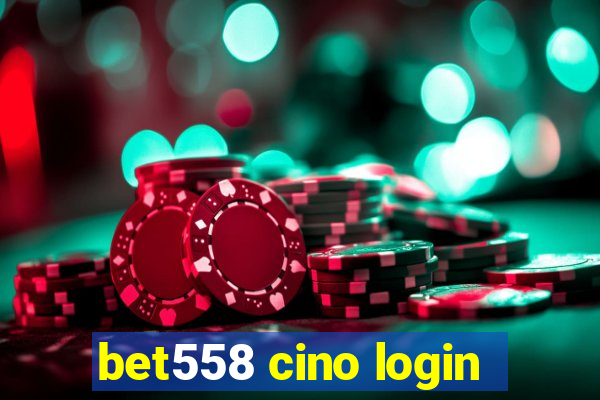 bet558 cino login