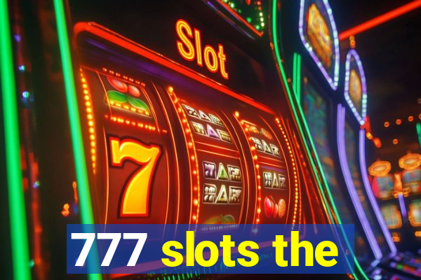 777 slots the