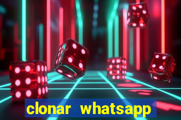 clonar whatsapp normal gratis