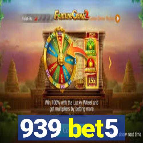 939 bet5