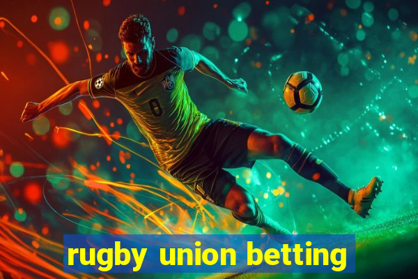 rugby union betting